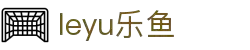 乐鱼体育(leyu)官方网站 | 亚洲领先的综合娱乐平台